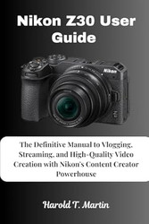 Nikon Z30 User Guide