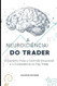 Neuro(ciencia) do Trader: O Caminho Para o Controle Emocional e