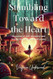 Stumbling Toward the Heart