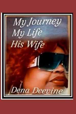 My Journey My Life His Wife