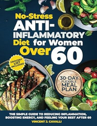No-Stress Anti-Inflammatory Diet for Women Over 60