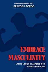 Embrace Masculinity