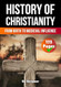 The History of Christianity: From Birth to Medieval Influence