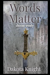 Words Matter: Choose Wisely