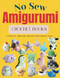 No Sew Amigurumi Crochet Books
