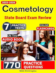Cosmetology State Board Exam Review 770 Practice Questions
