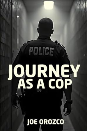 JOURNEY AS A COP