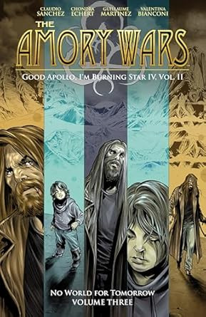 The Amory Wars: No World For Tomorrow Vol. 3 The Amory Wars: No World For Tomorrow Vol. 3