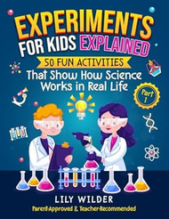 Experiments for Kids Explained