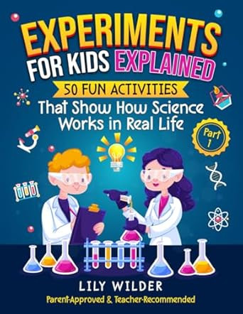 Experiments for Kids Explained