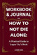 Workbook & Journal for How to Not Die Alone