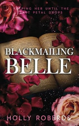 Blackmailing Belle: A Spicy Beauty & the Beast Retelling