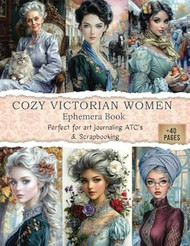 Cozy Victorian Women Ephemera Book Perfect for Art