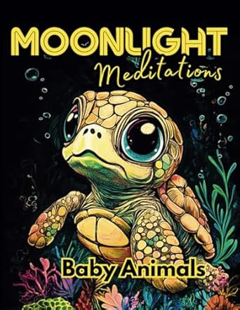 Moonlight Meditations Baby Animal Coloring Book