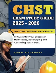 CHST EXAM STUDY GUIDE 2025 - 2026