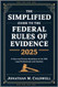 The Simplified Guide to the Federal Rules of Evidence 2025