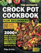 The Ultimate Crock Pot Cookbook for Beginners