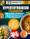 30-Minute Hyperthyroidism Cookbook
