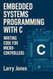 Embedded Systems Programming with C