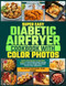 Super Easy Diabetic Air Fryer Cookbook with Color Photos
