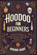 Hoodoo for Beginners