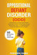 OPPOSITIONAL DEFIANT DISORDER