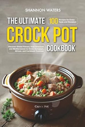 The Ultimate Crock Pot Cookbook