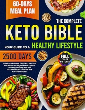 The Complete Keto Bible Your Guide to a Healthy Lifestyle