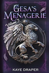 Gesa's Menagerie Omnibus Volume 3