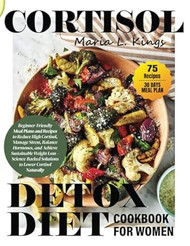 Cortisol Detox Diet Cookbook for Women