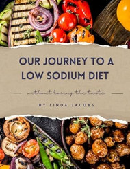 Our Journey to a Low Sodium Diet