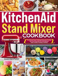 Kitchenaid Stand Mixer Cookbook