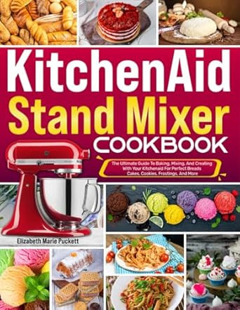 Kitchenaid Stand Mixer Cookbook
