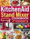 Kitchenaid Stand Mixer Cookbook