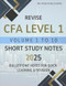 Revise CFA Level 1 Volume 1 to 10: Short Study Notes 2025