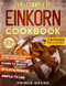 The Complete Einkorn Cookbook
