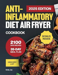 Anti-Inflammatory Diet Air Fryer Cookbook