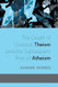 The Death of Classical Theism and the Subsequent Rise of Atheism