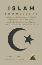 ISLAM Summarized