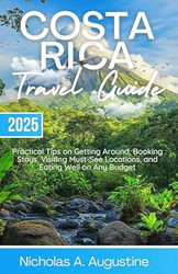 Costa Rica Travel Guide 2025
