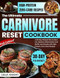 The Ultimate Carnivore Diet Reset Cookbook