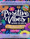 Positive Vibes Word Search Book Large Print