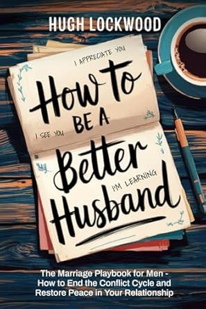 How To Be A Better Husband