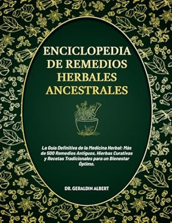 Enciclopedia de Remedios Herbales Ancestrales