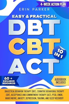 Easy & Practical DBT CBT ACT 10 in 1