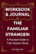 Workbook & Journal for The Familiar Stranger