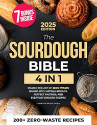 The Sourdough Bible