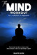 The Mind Workout The Mind Workout
