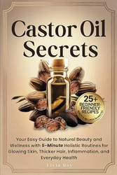 Castor Oil Secrets
