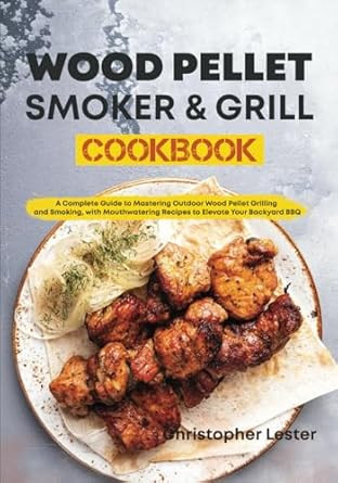 Wood Pellet Smoker & Grill Cookbook